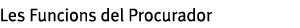funciones del procurador